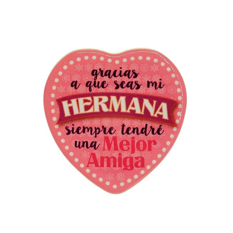 Imán Gracias a Que Seas Mi Hermana...