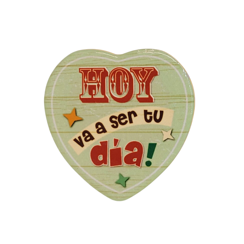 Imán Hoy Va a Ser Tu Día
