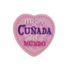 Imán Mejor Cuñada del Mundo