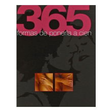 Libro  365 Formas De Ponerla A Cien