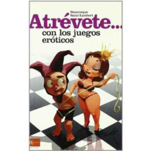 Libro Atrévete... Con Los Juegos Eróticos