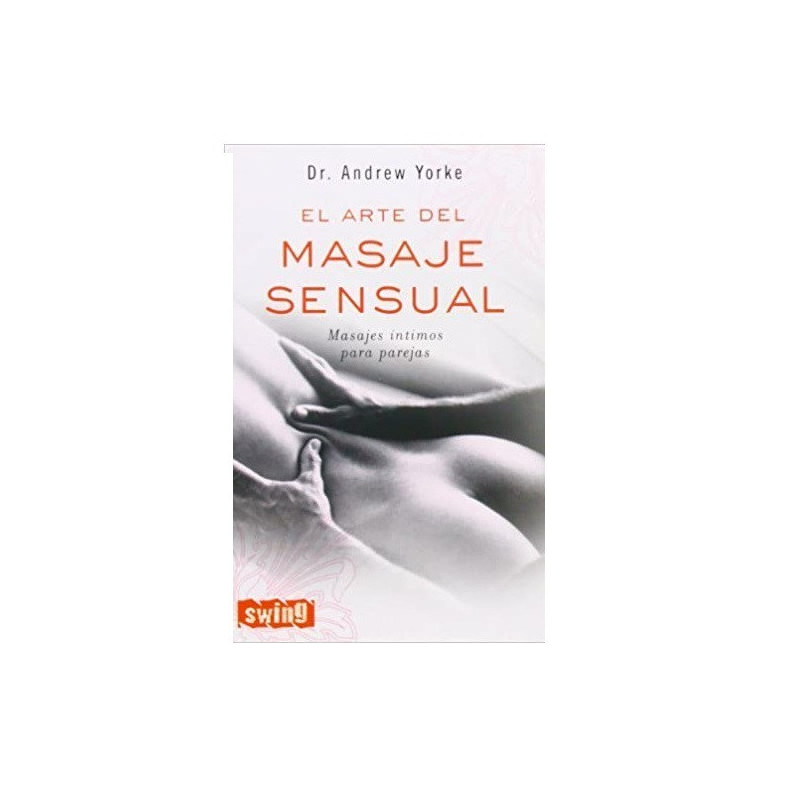 Libro El Arte Del Masaje Sensual